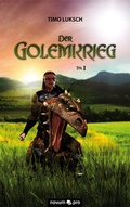 Cover: Der Golemkrieg 1 - novum Verlag