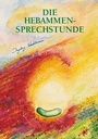 Cover: Die Hebammen-Sprechstunde - Stadelmann Verlag