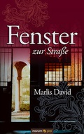 Cover: Fenster zur Stra&szlig;e - novum Verlag