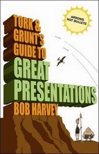 Enlarge image Cover: Tork and Grunt's Guide to Great Presentations - Marshall Cavendish