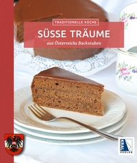 Abbildung von: Süße Träume aus Österreichs Backstuben - Krenn, H