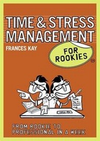 Enlarge image Cover: Time and Stress Management for Rookies - Marshall Cavendish