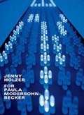 Cover: Jenny Holzer: For Paula Modersohn-Becker - B&ouml;ttcherstra&szlig;e