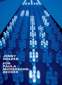 Enlarge image Cover: Jenny Holzer: For Paula Modersohn-Becker - Böttcherstraße