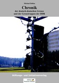 Cover: Chronik der deutsch-deutschen Grenze und der Grenztruppen der DDR 1945 bis 1990 - Stiftung "Deutsche Jugend"