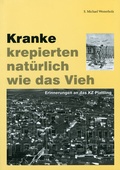 Cover: Kranke krepierten nat&uuml;rlich wie das Vieh - Ebner, Verlag, Druckerei
