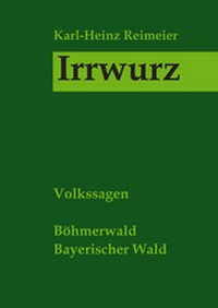 Enlarge image Cover: Irrwurz - Ohetaler Verlag