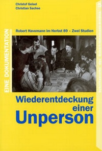 Enlarge image Cover: Wiederentdeckung einer Unperson - Robert-Havemann-Gesellschaft e. V.