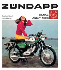Abbildung von: Zündapp - 60 Jahre Zündapp-Technik - Kleine Vennekate, J