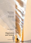 Cover: Organismus und Technik - Hugo K&uuml;kelhaus Gesellschaft