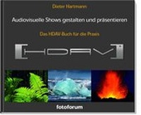 Abbildung von: Audiovisuelle Shows gestalten und präsentieren - fotoforum-Verlag