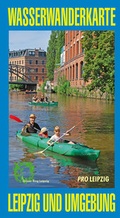 Cover: Wasserwanderkarte Leipzig und Umgebung - Pro Leipzig
