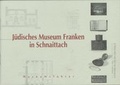 Cover: J&uuml;disches Museum Franken in Schnaittach - J&uuml;disches Museum Franken