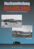 Cover: Hochseefestung Helgoland. Eine milit&auml;rhistorische Entdeckungsreise - Fr&ouml;hle u. K&uuml;hn