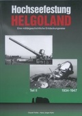 Cover: Hochseefestung Helgoland. Eine milit&auml;rhistorische Entdeckungsreise - Fr&ouml;hle u. K&uuml;hn