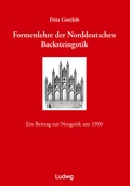 Cover: Formenlehre der norddeutschen Backsteingotik. - Verlag Ludwig