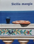 Cover: Sicilia mangia. Sizilien isst - Deutsches Hirtenmuseum
