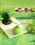 Cover: Erlebniskochen - Edition Styria in Verlagsgruppe Styria GmbH & Co. KG