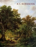 Cover: Barend Cornelis Koekkoek (1803-1862) - Freundeskreis Museum Kurhaus u. Koekkoek Haus Kleve