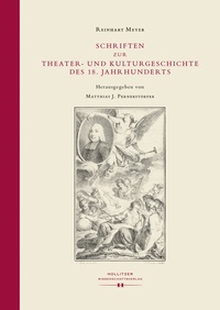 Abbildung von: Schriften zur Theater- und Kulturgeschichte des 18. Jahrhunderts - Hollitzer Wissenschaftsverlag