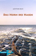 Cover: Das Horn Des Hasen - H&ouml;rnig, A