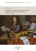 Cover: The Negotiation of Meaning in the Musical Vanitas and Still-Life Paintings of Edwaert Collier (c. 1640 - c. 1709) - Hollitzer