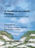 Cover: 45 Minuten bis zur Ankunft: &Uuml;berg&auml;nge - Petersen, H Ch