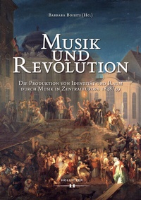 Abbildung von: Musik und Revolution - Hollitzer Wissenschaftsverlag