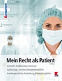 Cover: Mein Recht als Patient - Verein für Konsumenteninformation VKI