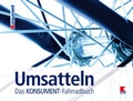 Cover: Umsatteln. Das KONSUMENT-Fahrradbuch - Verein f&uuml;r Konsumenteninformation VKI