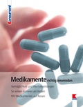 Cover: Medikamente richtig anwenden - Verein f&uuml;r Konsumenteninformation VKI