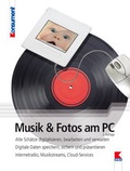 Cover: Musik und Fotos am PC - Verein f&uuml;r Konsumenteninformation VKI