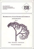 Cover: Handreichungen f&uuml;r den Informatikunterricht am Gymnasium. Ziele -... / Handreichungen f&uuml;r den Informatikunterricht am Gymnasium. Ziele -... - Kastner