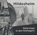 Cover: Hildesheim. Unterwegs in den F&uuml;nfzigern - Moritzberg