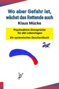 Cover: Wo aber Gefahr ist, w&auml;chst das Rettende auch - &Ouml;koSysteme