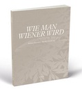 Cover: Wie man Wiener wird - Bohmann Druck und Verlag Gesellschaft m.b.H.