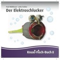 Cover: Der Elektroschlucker - edition lex liszt 12