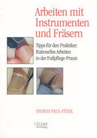Abbildung von: Arbeiten mit Instrumenten und Fräsern - ITTER Fachverlag