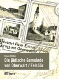 Cover: Die j&uuml;dische Gemeinde von Oberwart / Felsoor - edition lex liszt 12