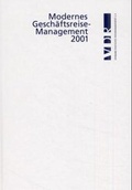 Cover: Modernes Gesch&auml;ftsreisemanagement - Alabasta Vlg 2000