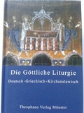 Cover: Die G&ouml;ttliche Liturgie der Orthodoxen Kirche - Theophano