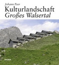 Cover: Kulturlandschaft Gro&szlig;es Walsertal - Bucher Verlag GmbH