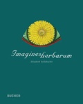 Bild: Imagines herbarum - Bucher Verlag GmbH