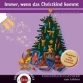 Cover: Immer, wenn das Christkind kommt - Verlagsb&uuml;ro Karl Schwarzer