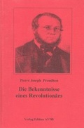 Cover: Bekenntnisse eines Revolution&auml;rs - Verlag Edition AV