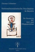 Cover: Nationalsozialistische Psychiatrie in Bayern - Deutscher Wissenschaftsverlag