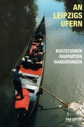 Cover: An Leipzigs Ufern - Pro Leipzig