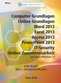 Abbildung von: ECDL Komplett Bundle (8 Module) Office 2013 Windows 7 - ALGE Druck & Medienwerk