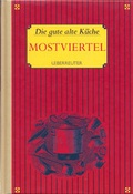 Cover: Die gute alte K&uuml;che Mostviertel - KRAL