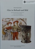 Cover: Glas in Befund und Bild - Verein z. F&ouml;rderung d. Arch&auml;ologie d. Mittelalters Schlo&szlig; Hohent&uuml;bingen